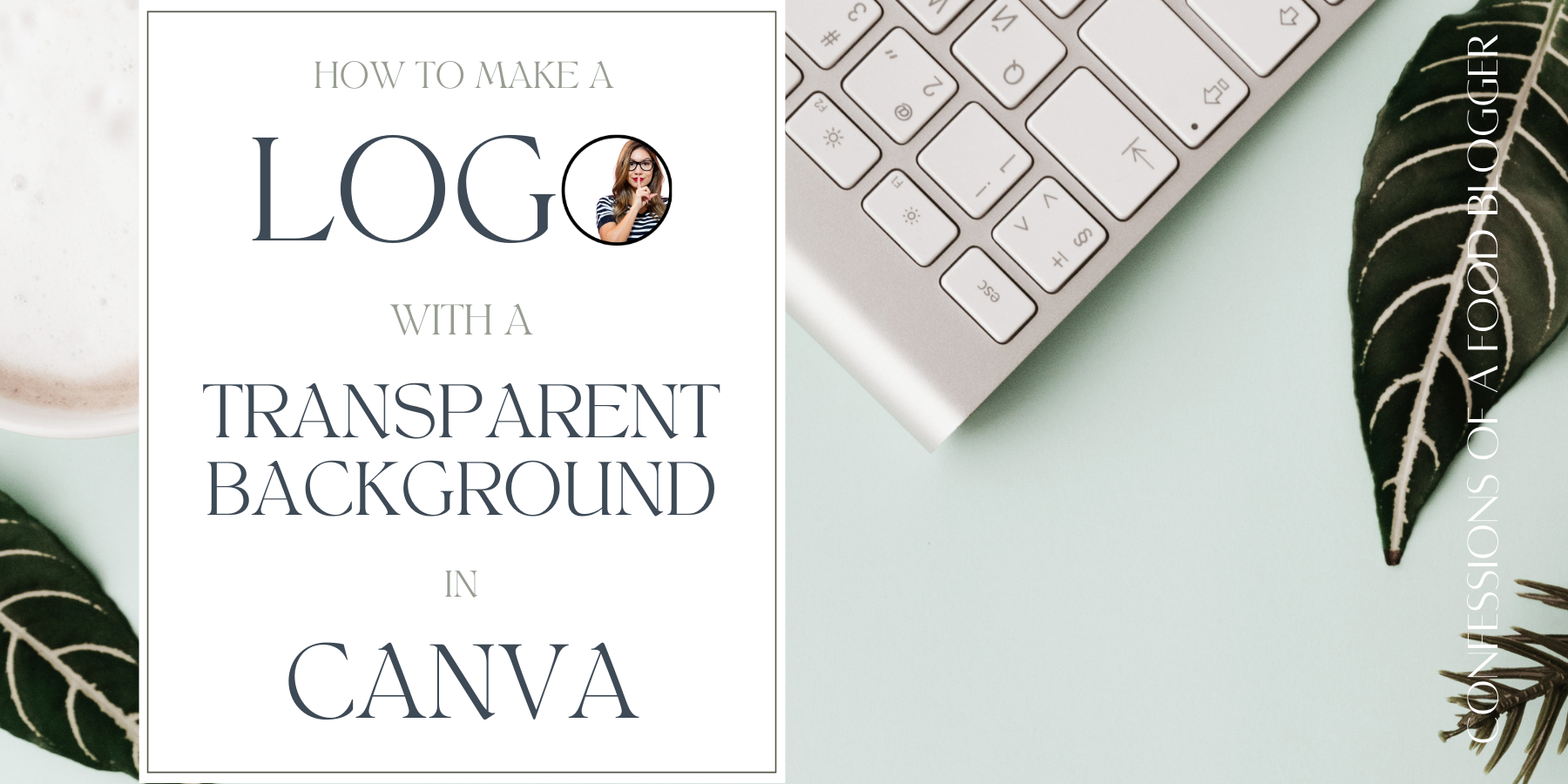 how-to-make-logo-with-a-transparent-background-in-canva-confessions