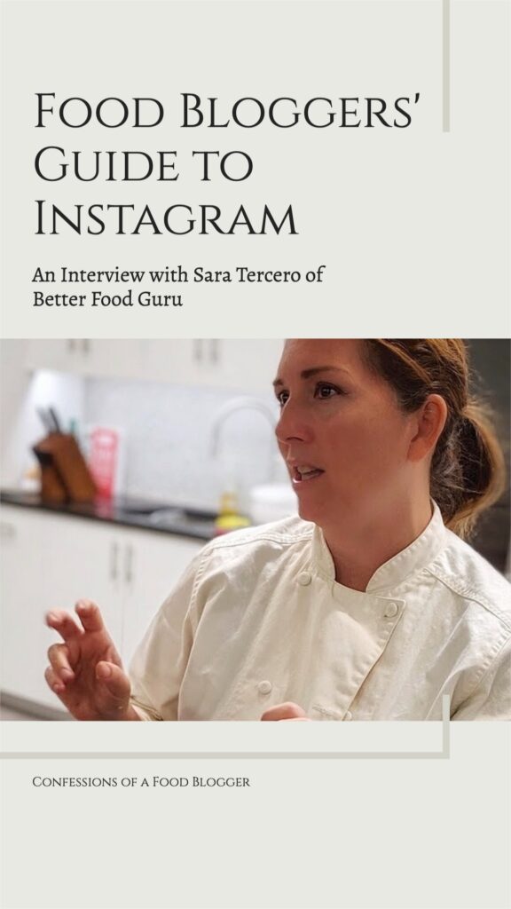 How to Be a Food Blogger on Instagram An Interview with Sara Tercero of Better Food Guru
