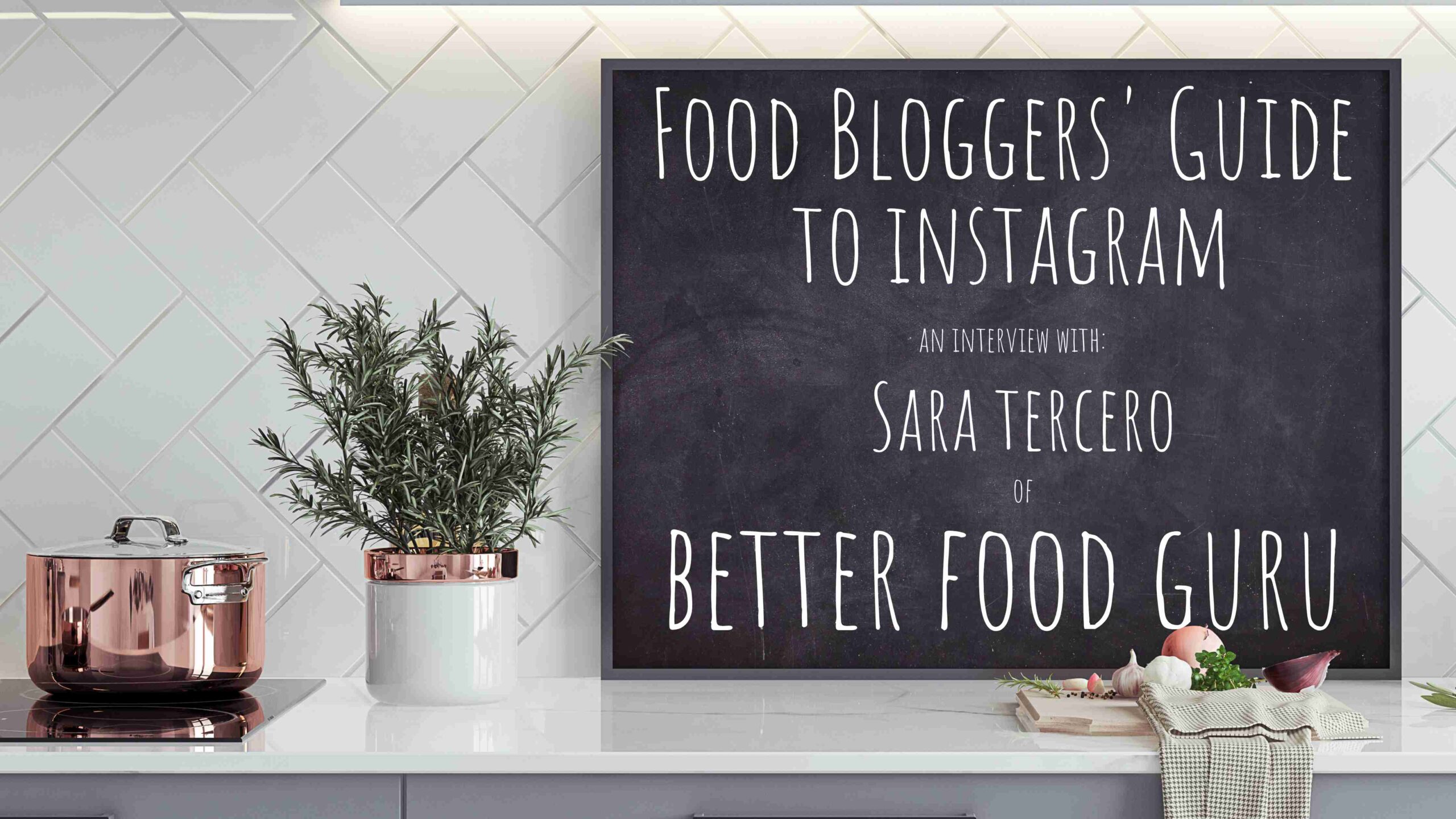 food bloggers’ guide to Instagram text on a board in a kitchen