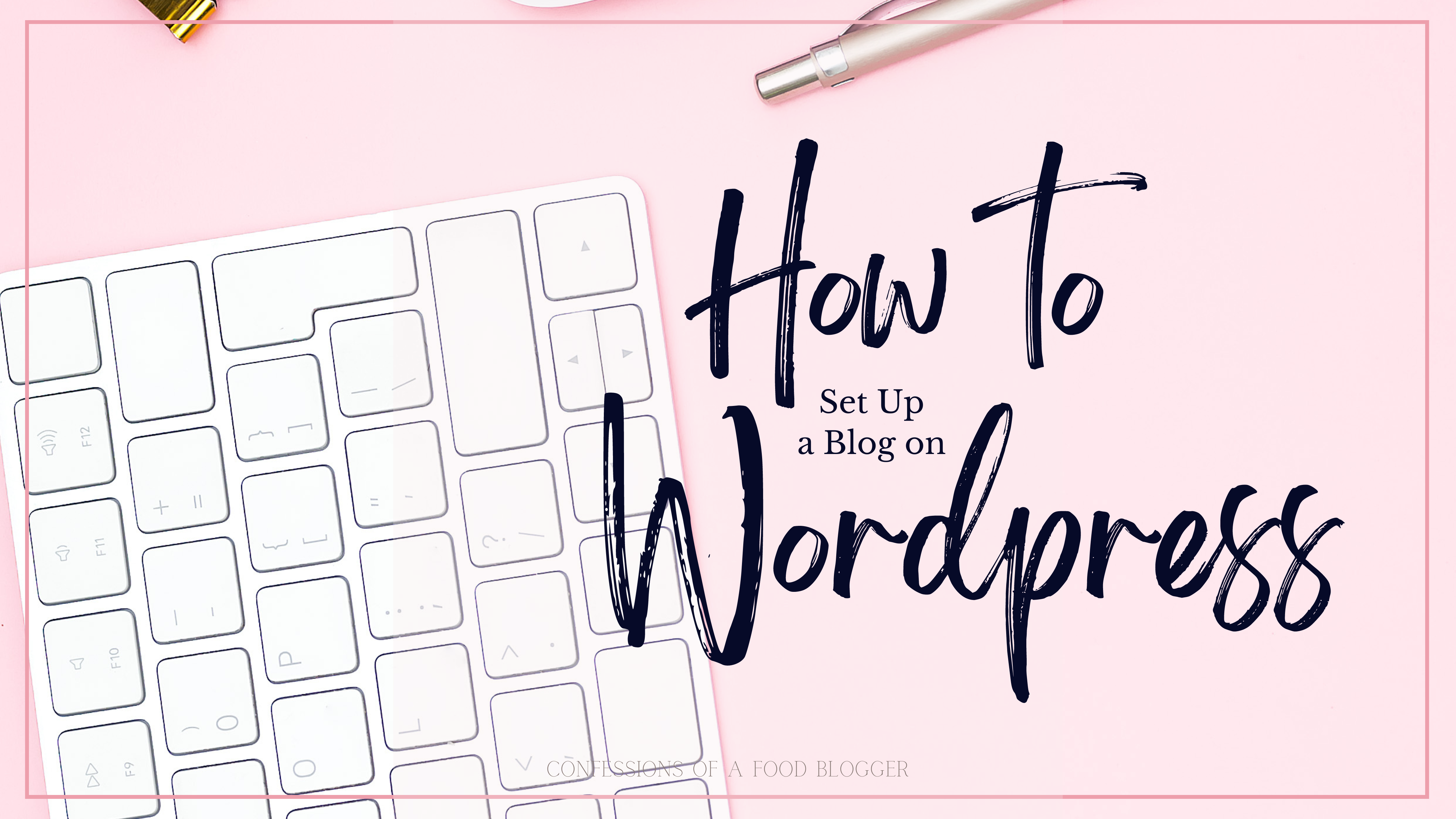 How to Set Up a WordPress Blog￼